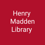 Henry Madden Library 