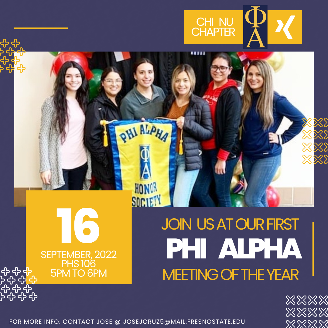 Phi Alpha Chi Nu meeting flyer. First meeting for 2022-2023, September 16, 2022, room PHS 106 from 5 to 6 pm. For more info contact Jose at josejcruz5@mail.fresnostate.edu.